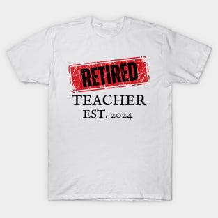 Retired Teacher 2024 T-Shirt